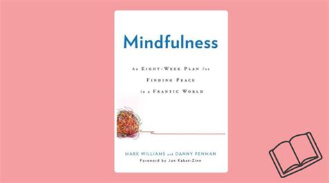  Mindfulness: Finding Peace in a Frantic World - Un Voyage Introspectif Vers L'Equilibre Intérieur